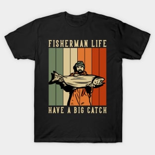 Fisherman Life T-Shirt